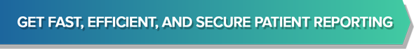 Secure Patient Reporting